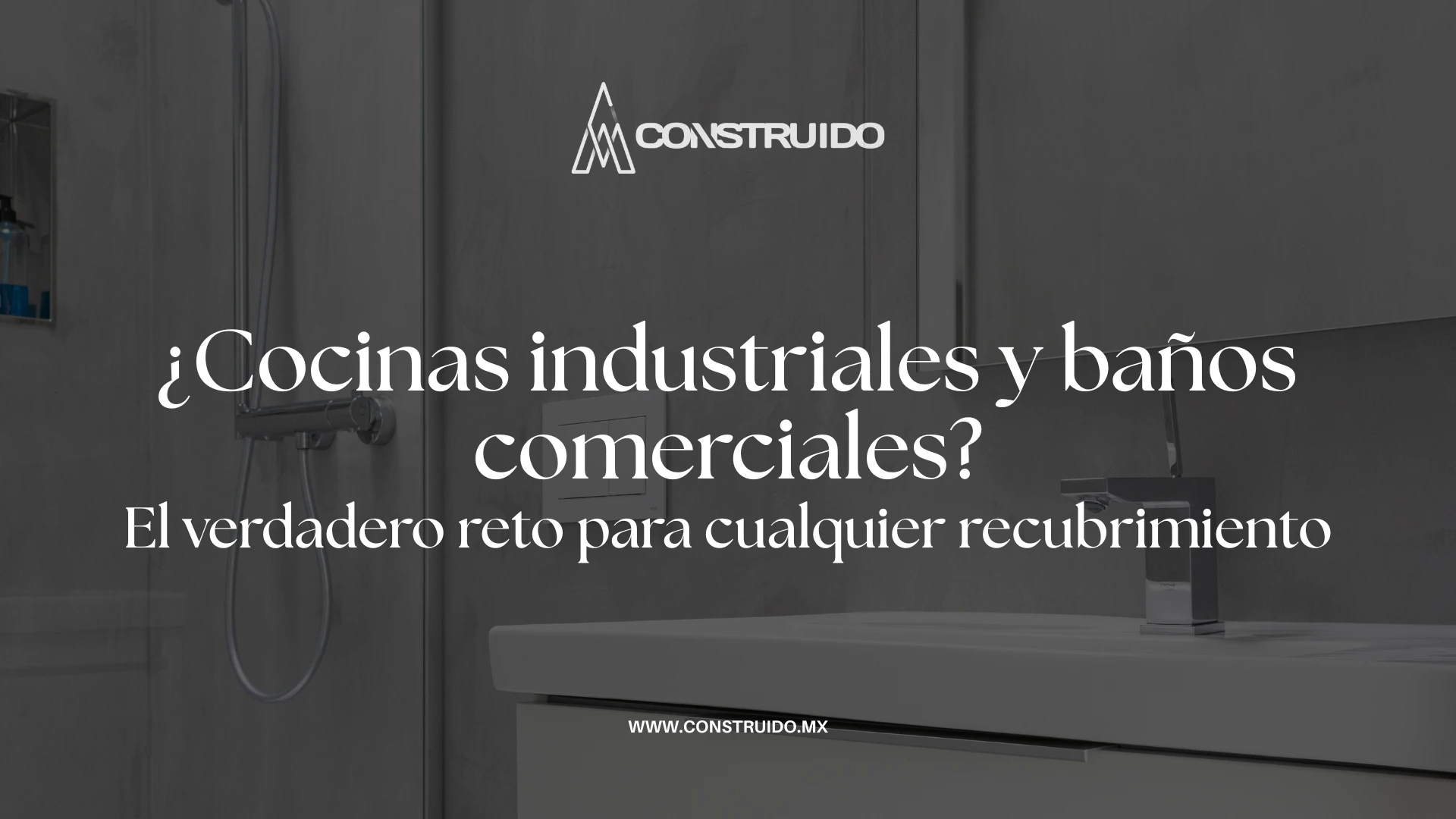 cocinas-industriales-y-banos-comerciales-el-verdadero-reto-para-cualquier-recubrimiento