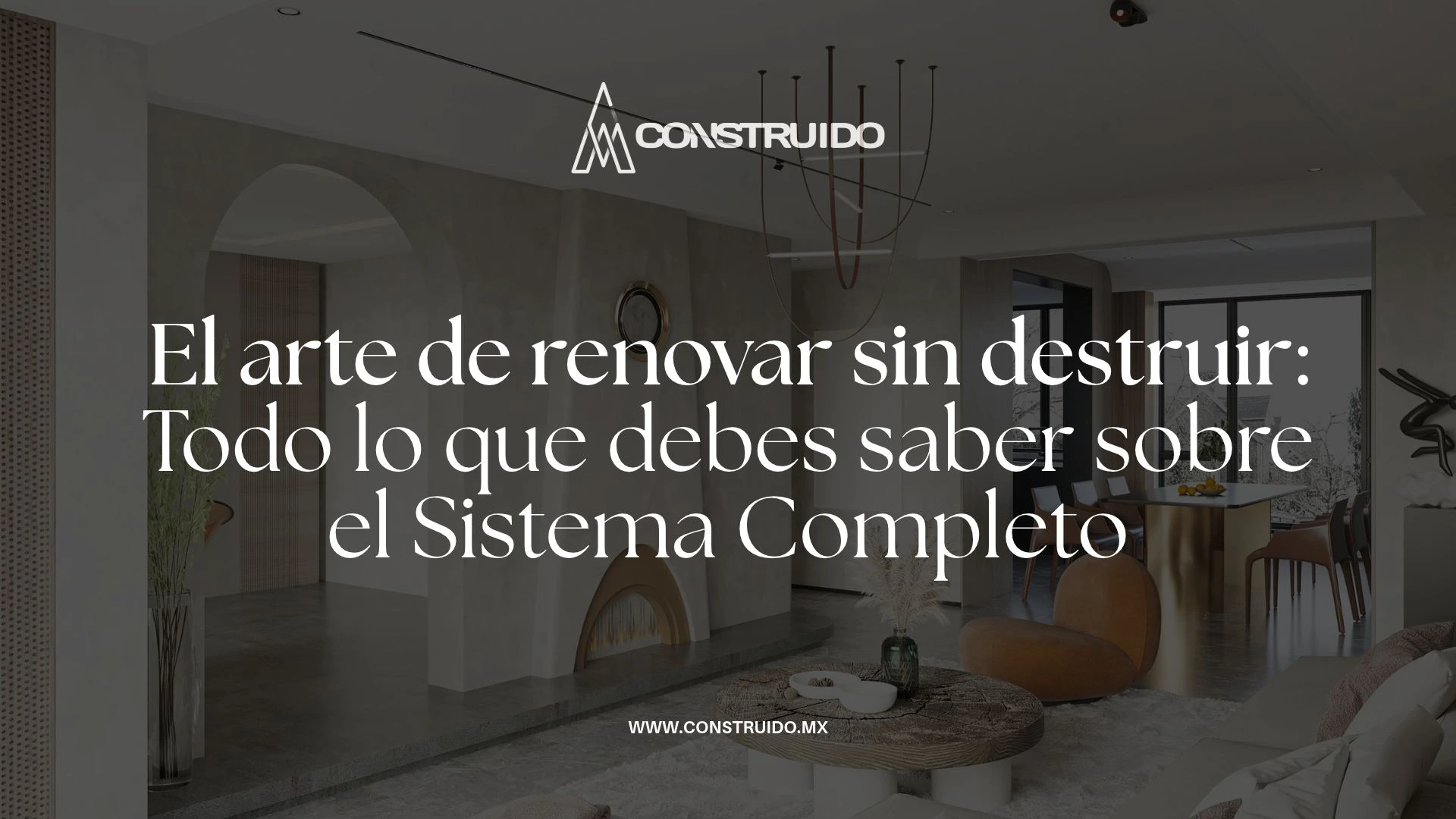 el-arte-de-renovar-sin-destruir-todo-lo-que-debes-saber-sobre-el-sistema-completo